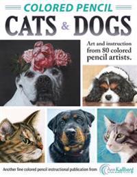 Colored Pencil Cats & Dogs