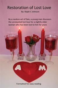 Restoration of Lost Love: A younger man finds unrequited love with an older woman