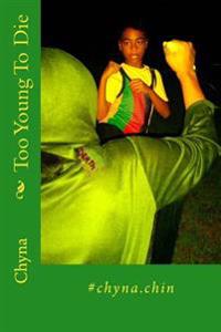 Too Young to Die