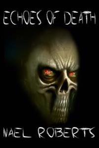 Echoes of Death