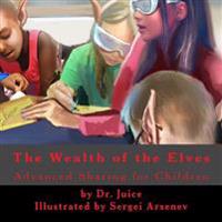 The Elf Key to Wealth: A children's book explaining how an open source society brings wealth to everyone.