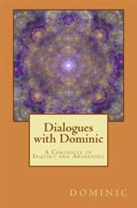 Dialogues With Dominic