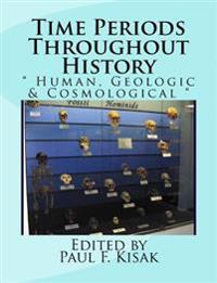 Time Periods Throughout History