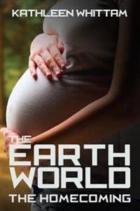 The Earth World: : The Homecoming