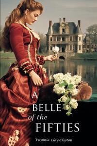 A Belle of the Fifties (Expanded, Annotated)