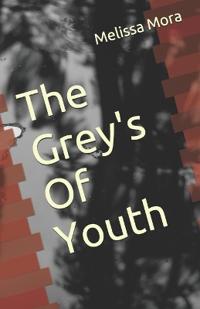 The Grey's Of Youth