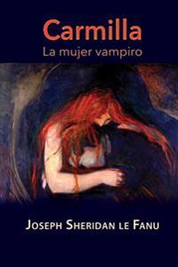 Carmilla, La Mujer Vampiro