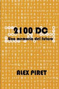 2100 DC: una memoria del futuro