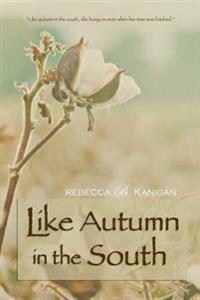 Like Autumn in the South