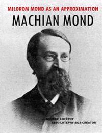 Machian Mond: Modification of Newton Dynamics by Mach's Inertia Principle