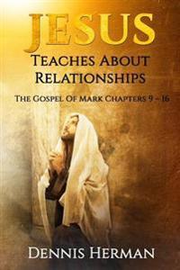 Jesus Teaches About Relationships