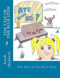 The Tale of the Blue Stew