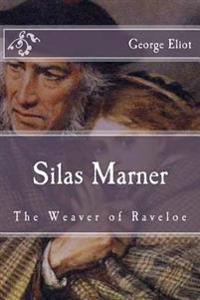 Bokomslag för "Silas Marner: The Weaver of Raveloe"