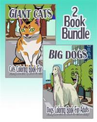 Giant Cats & Big Dogs Adult Coloring Book