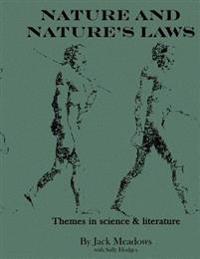 Nature and Nature's Laws: Themes in science and literature