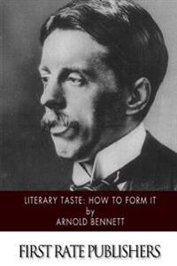 Literary Taste: How to Form It