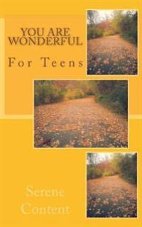 You Are Wonderful: For Teens