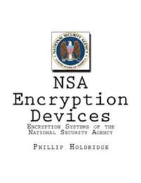 NSA Encryption Devices: Encryption Systems of the National Security Agency