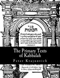 The Primary Texts of Kabbalah