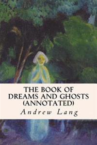 The Book of Dreams and Ghosts