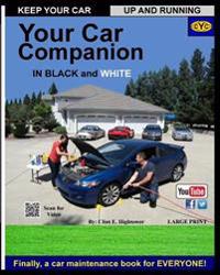 Your Car Care Companion Black and White: Black and White Edition