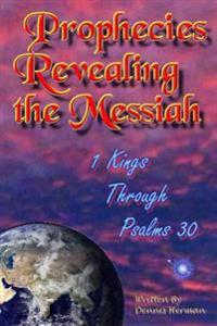 Prophecies Revealing the Messiah
