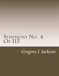Symphony No. 4, Op 113: Four Horsemen
