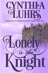 Lonely is the Knight