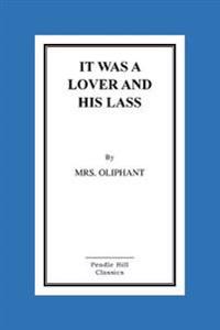 Bokomslag for "It Was a Lover and His Lass"