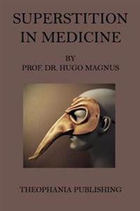 Bokomslag for "Superstition in Medicine"