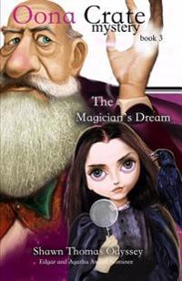 The Magician's Dream (Oona Crate Mystery: book 3)