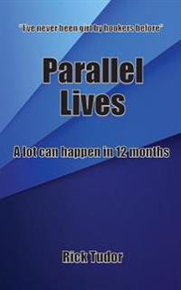 Parallel Lives: A lot can happen in 12 months