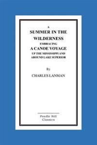 A Summer in the Wilderness