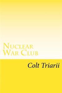 Nuclear War Club: 7 High School students in detention fight to survive