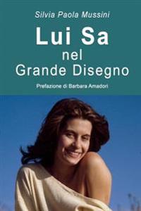 Lui Sa: nel Grande Disegno