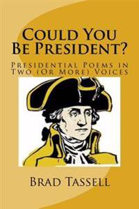 Could You Be President?