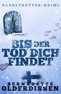 Bis der Tod dich findet: Finnland-Krimi