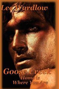 Goose Creek: Home is Where You Are