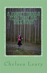 A Journey Through Fear: There and back again