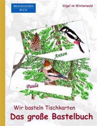 Brockhausen: Wir basteln Tischkarten - Das grosse Bastelbuch: Vögel im Winterwald