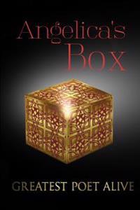 Angelica's Box: A Poetically Sober Psychotic Break