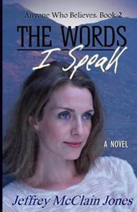 The Words I Speak