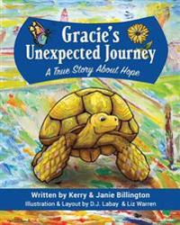 Gracie's Unexpected Journey: A Story of Hope