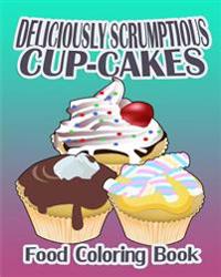 Deliciously Scrumptious Cup-cakes