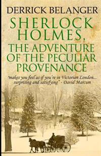 Sherlock Holmes: The Adventure of the Peculiar Provenance