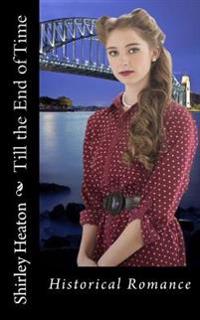 Till the End of Time: Historical Romance