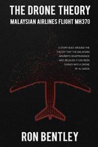 The Drone Theory: Malaysian Airlines MH370