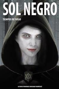 Tiempos de Fuego: Sol Negro