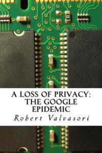 A loss of privacy: The Google epidemic