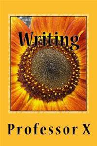 Writing: The College of Ideas and Expressions Second Edition